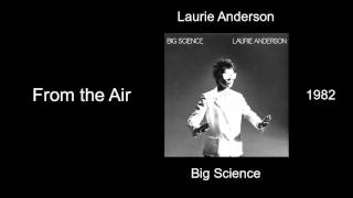 Laurie Anderson  From the Air  Big Science 1982 [upl. by Hardy]