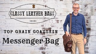 Top Grain Goatskin Leather Messenger Bag  Classy Leather Bags [upl. by Greenquist]