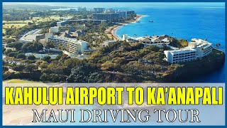 Kahului Airport to Kaanapali 2024 Driving Tour Maui Hawaii OGG to Kaanapali Olowalu Lahaina [upl. by Onidranreb889]