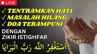 ISTIGHFAR TAUBAT NASUHA  ASTAGHFIRULLAH ROBBAL BAROYA  ZIKIR PENENANG HATI [upl. by Baalman600]