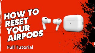 How to Factory Reset Your Apple AirPods AirPods Pro AirPods Pro 2 Full Tutorial [upl. by Newmark957]