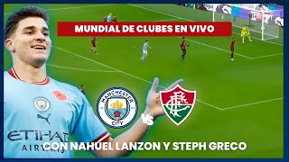 🔴 FINAL DEL MUNDIAL DE CLUBES 2023 EN VIVO MANCHESTER CITY VS FLUMINENSE  JUEGA JULIÁN ALVAREZ [upl. by Aynodal]