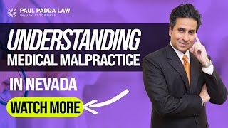 Understanding Medical Malpractice in Nevada  Paul Padda Law [upl. by Anoj]