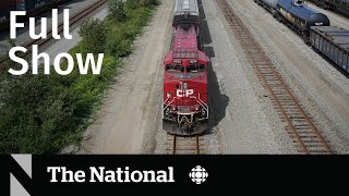 CBC News The National  Canada rail shutdown begins [upl. by Nrek]