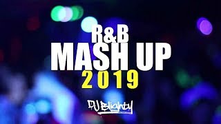 RampB MASH UP MIX 2019  PART04 [upl. by Misak]