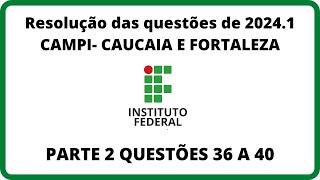 IFCE 20241 PROVA DE MATEMÁTICA COMENTADA PARTE 2 Q 36 A 40 ifce math matematica IFCE2024 [upl. by Briano]