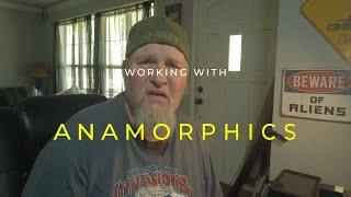 WORKING WITH ANAMORPHICS [upl. by Aihcila]