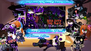 Afton Family  Some Others React to William Afton  Burn Down This Place  FNAF  SparkleAftøn [upl. by Annaeirb]