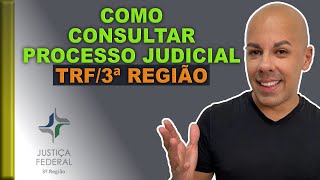 COMO CONSULTAR PROCESSO DO TRF3 3ª REGIÃO [upl. by Redwine]