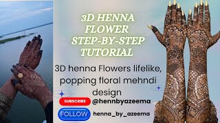 Very Stylish beautiful 3D henna Flower stepbystep tutorial created by hennabyazeema [upl. by Anitnerolf]