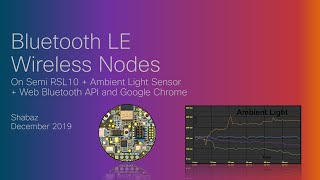 On Semi RSL10 BLE and Web Bluetooth API [upl. by Barthol]