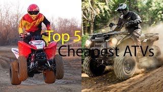 Top 5 Cheapest ATVs [upl. by Zilla]