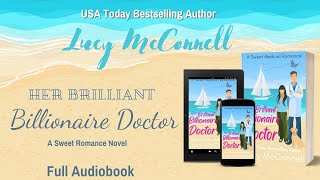 Her Brilliant Billionaire Doctor FULL AUDIOBOOK [upl. by Balmuth]