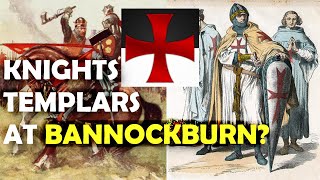 Did the Knights Templar Fight at the Battle of Bannockburn 1314 [upl. by Ynnohj30]