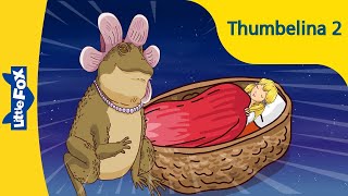 Thumbelina 2  Stories for Kids  Princess  Fairy Tales  Bedtime Stories [upl. by Vaientina]