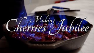 Cherries Jubilee  Flaming Dessert [upl. by Anonyw421]