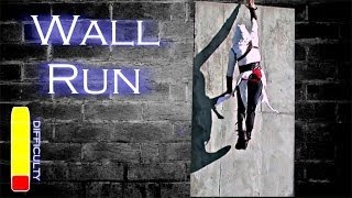 How to WALL RUN  Assassins Creed Parkour Style [upl. by Akcimehs]