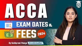 ACCA Exam Dates and Fees 2024  ACCA Exam Dates 2024  ACCA Fees 2024 [upl. by Wendell]