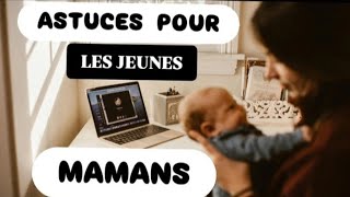 Astuces pour simplifier le quotidien dune jeune maman [upl. by Jonna]