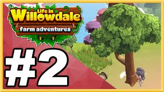 Life in Willowdale Farm Adventures WALKTHROUGH PLAYTHROUGH LETS PLAY GAMEPLAY  Part 2 [upl. by Nalad]