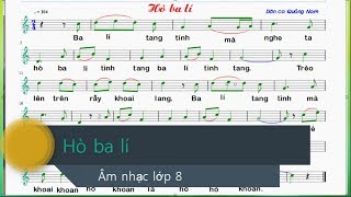 Hò ba lí  Âm nhạc lớp 8  có lời [upl. by Lusa]