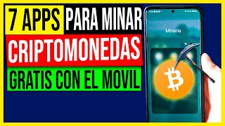 🔥 7 Mejores APPS para MINAR criptomonedas GRATIS en ANDROID 2023 [upl. by Yllah]