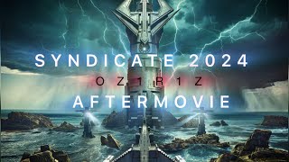 Syndicate 2024 Aftermovie by OZ1R1Z [upl. by Henrion]