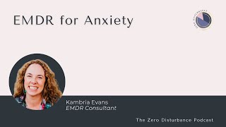 EMDR for Anxiety Why EMDR Works Series [upl. by Kobe]