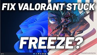 How To Fix Valorant Stuck and Freeze in Windows 11 When Preesing Key in Game [upl. by Akeenahs]