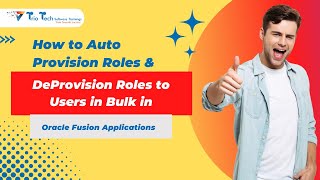 How to Auto Provision Roles amp DeProvision Roles to Users in Bulk in Oracle Fusion Applications [upl. by Uyerta]