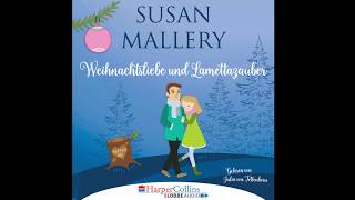 WEIHNACHTSLIEBE UND LAMETTAZAUBER  Susan Mallery  Hörbuch  Julia von Tettenborn  Lübbe Audio [upl. by Llertac319]