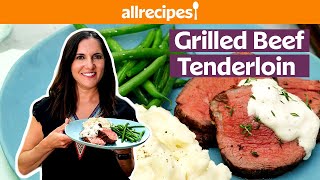 How to Make Grilled Beef Tenderloin  Get Cookin  Allrecipescom [upl. by Airretnahs255]