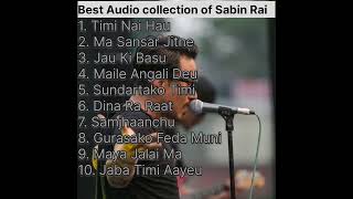 Best collection Of Sabin Rai Song  Audio Jukebox Collection lyricsnepal12 [upl. by Eelahs]