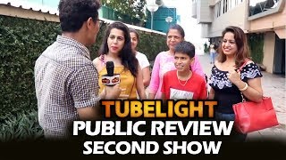 Tubelight Public Review  SECOND SHOW  Salman Khan Sohail Khan [upl. by Inerney]