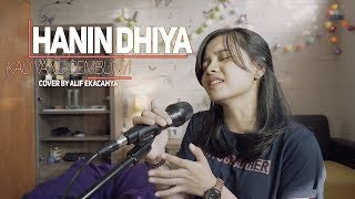 Hanin Dhiya  Kau Yang Sembunyi Cover by Alif Ekacahya [upl. by Hplodnar128]