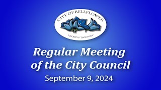 Bellflower City Council Meeting September 9 2024 [upl. by Niloc14]