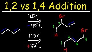 Kinetic vs Thermodynamic Product  12 vs 14 Addition of HBr to 13 Butadiene [upl. by Esteban261]