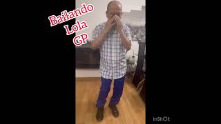 BAILANDO LOLA FEAT GOTE amp NOLEP GP [upl. by Aala]