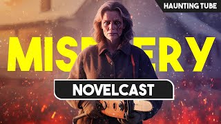 This Woman is CRAZYYY  Stephen Kings Misery Novel Explained  Novelcast Ep 3 [upl. by Nedac926]