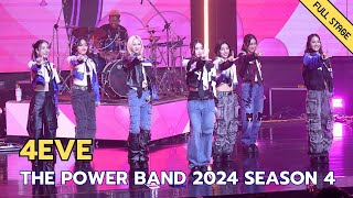 Full Stage 4EVE  THE POWER BAND 2024 SEASON 4  LET THE MUSIC POWER YOUR WORLD  240920 [upl. by Ambrosane393]