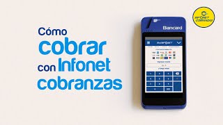 Cómo cobrar con Infonet cobranzas desde mi smartPOS [upl. by Zippora292]