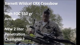 Barnett Wildcat CRX 548 grains New 2 Liter Penetration Champion [upl. by Mercorr]