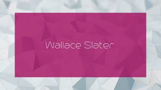 Wallace Slater  appearance [upl. by Ettelrats]