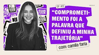 Camila Faria no episódio 13 do PodFluir  Agência Fluma [upl. by Ehttam861]