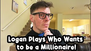 LOGAN Plays WHO WANTS TO BE A MILLIONAIRE  Public Livestream [upl. by Valora974]