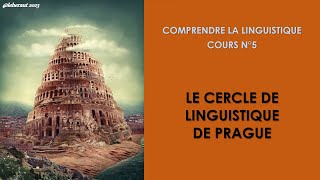 Le Cercle Linguistique de Prague  Naissance de la Phonologie Comprendre la linguistique n°5 [upl. by Mckenna]