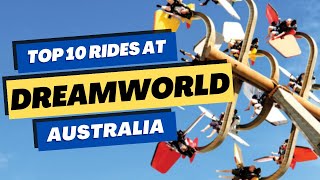 Top 10 BEST Rides at Dreamworld 2023  Gold Coast Australia [upl. by Gresham]