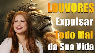 Louvores para Expulsar todo mal da Sua Vida🙏Valesca Mayssa Rayne AlmeidaIsadora PompeoFernandinho [upl. by Allicserp]