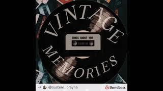 Austere Lorayna  Vintage Memories Official Audio [upl. by Colin]