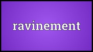 Ravinement Meaning [upl. by Forrest]